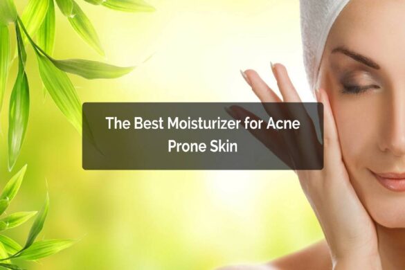 best moisturizer for acne