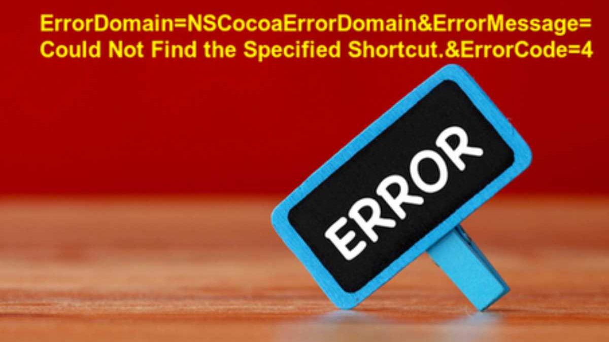 errordomain=nscocoaerrordomain&errormessage=impossible de trouver le raccourci specifie.&errorcode=4