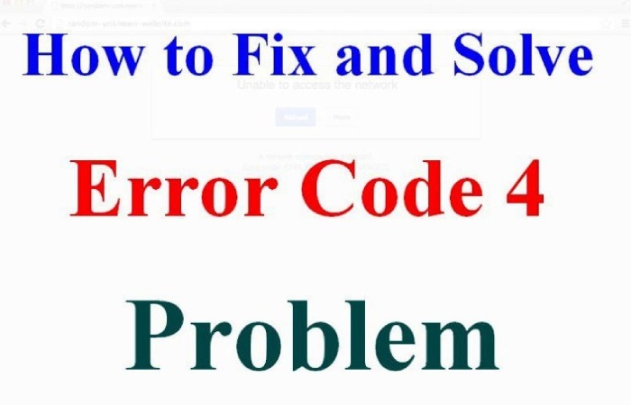 How to Fix the Error Code 4